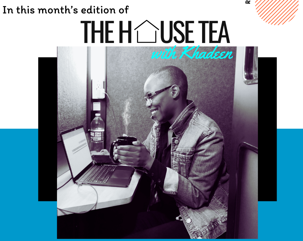 Person sitting at a desk, smiling while holding a mug, with a laptop and water bottle nearby. Text reads: "In this month's edition of The House Tea with Khadeen, Part 2. - Medici Road
