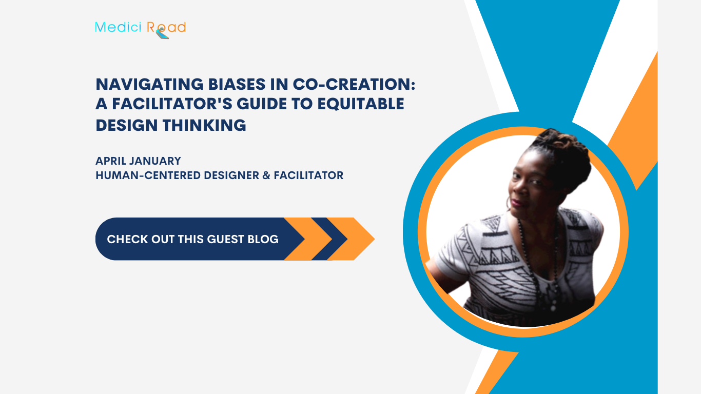 Title slide for a guest blog on equitable design thinking, showcasing a photo of the facilitator in a circular frame. Explore insights from the Facilitator's Guide to uncover and address biases in co-creation for innovative solutions. - Medici Road